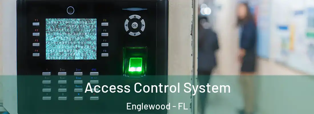 Access Control System Englewood - FL