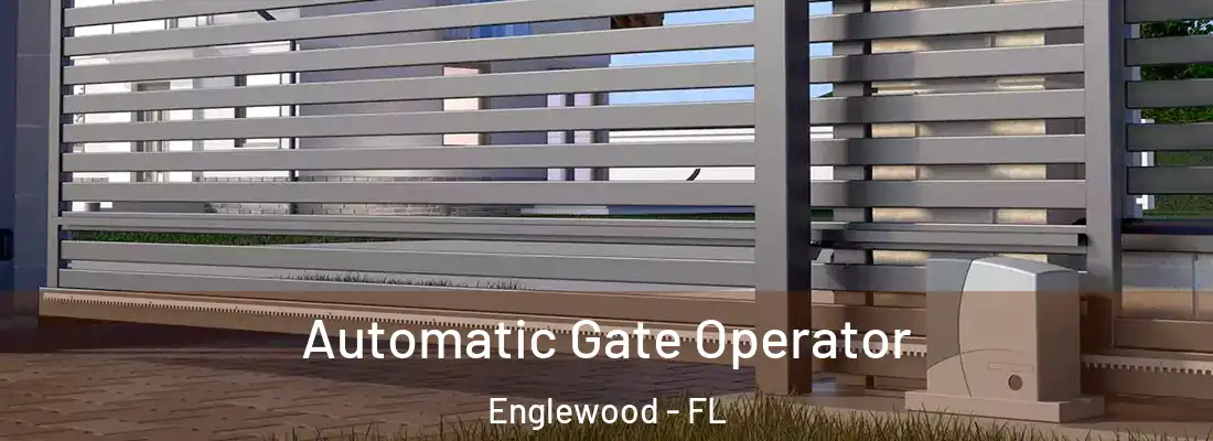 Automatic Gate Operator Englewood - FL