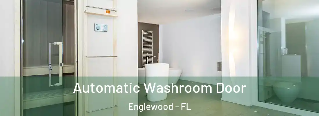  Automatic Washroom Door Englewood - FL
