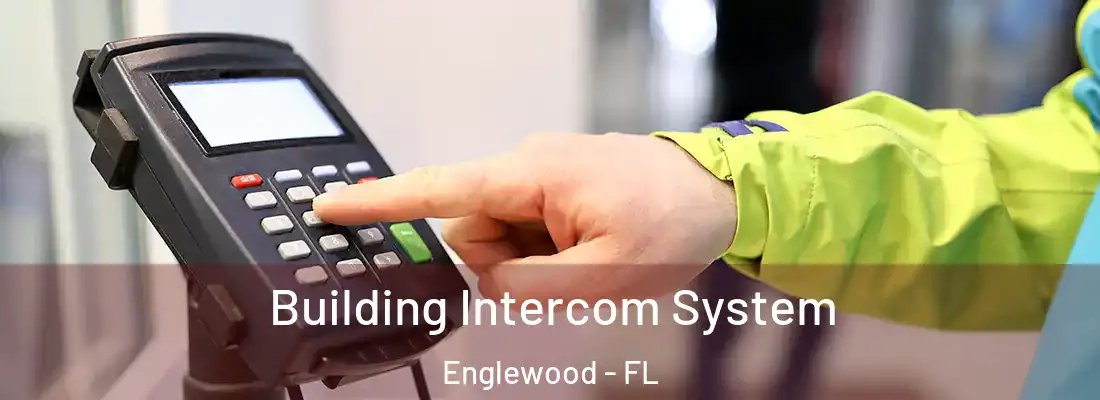 Building Intercom System Englewood - FL