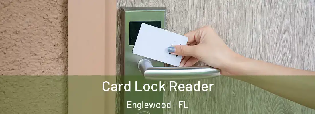 Card Lock Reader Englewood - FL