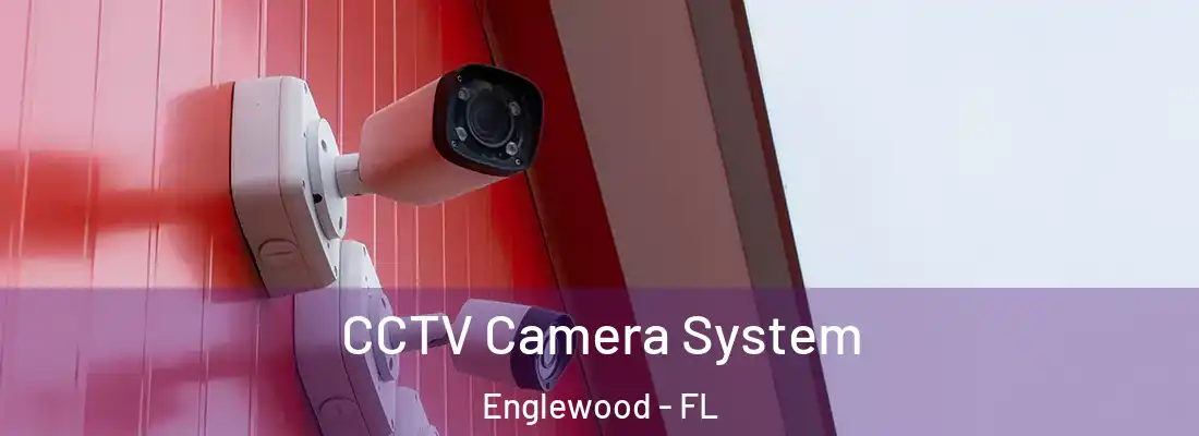  CCTV Camera System Englewood - FL