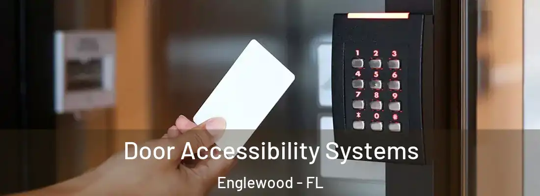 Door Accessibility Systems Englewood - FL