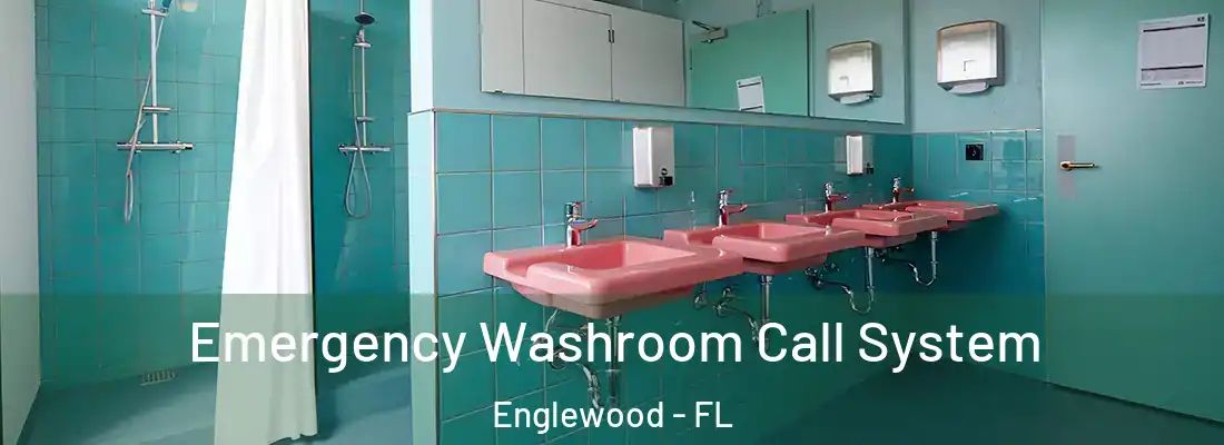  Emergency Washroom Call System Englewood - FL