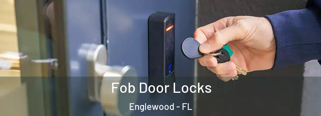  Fob Door Locks Englewood - FL
