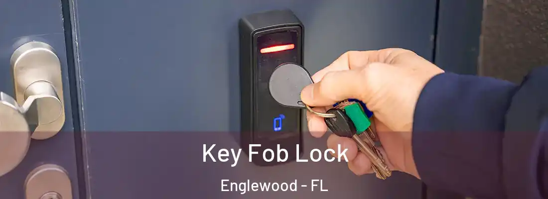 Key Fob Lock Englewood - FL