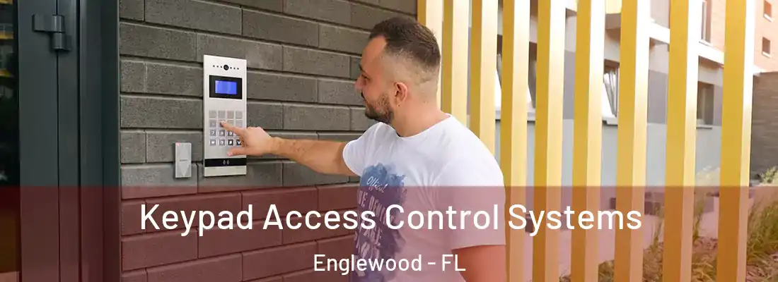 Keypad Access Control Systems Englewood - FL