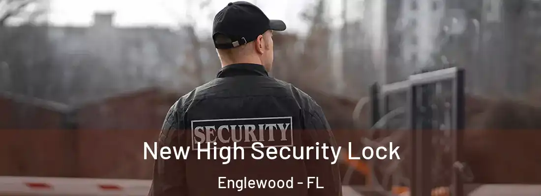 New High Security Lock Englewood - FL
