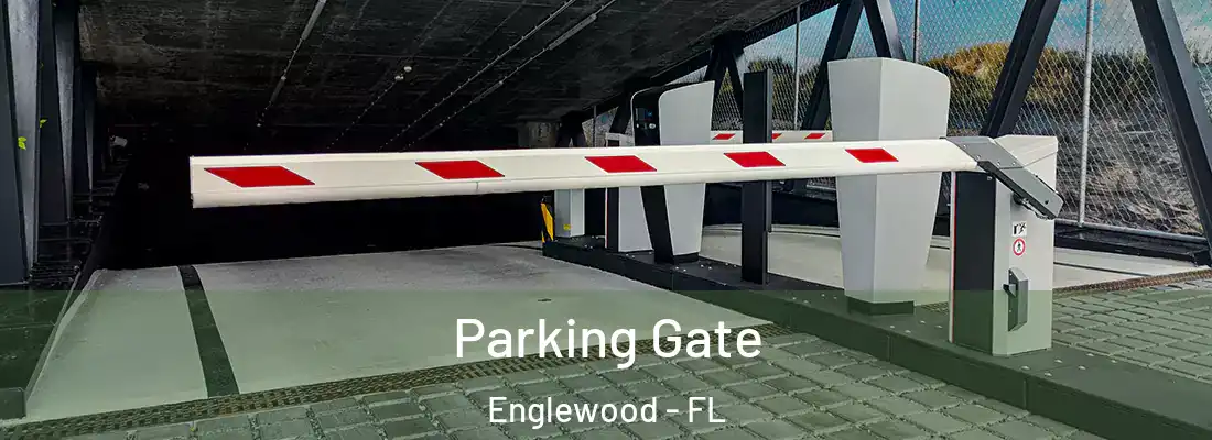  Parking Gate Englewood - FL