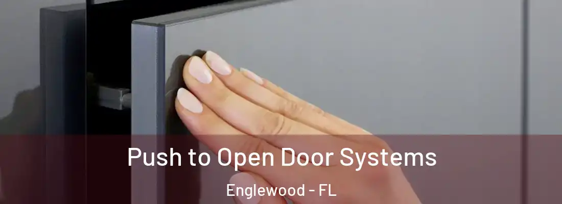 Push to Open Door Systems Englewood - FL