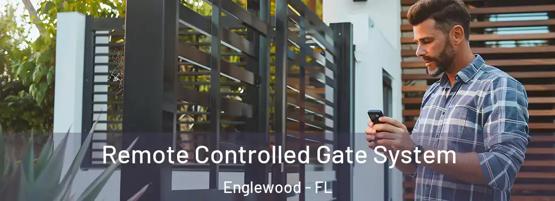 Remote Controlled Gate System Englewood - FL