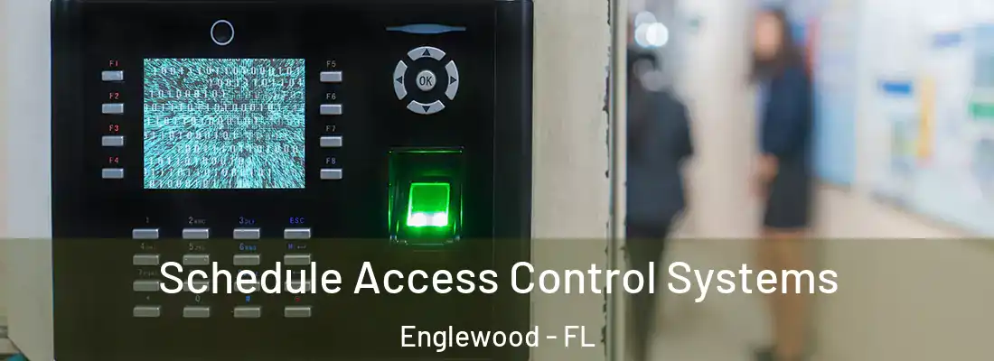 Schedule Access Control Systems Englewood - FL